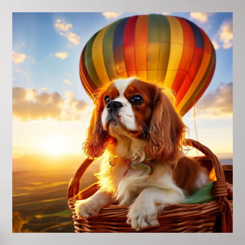 Cavalier King Charles Spaniel Riding a Hot Ballon Poster