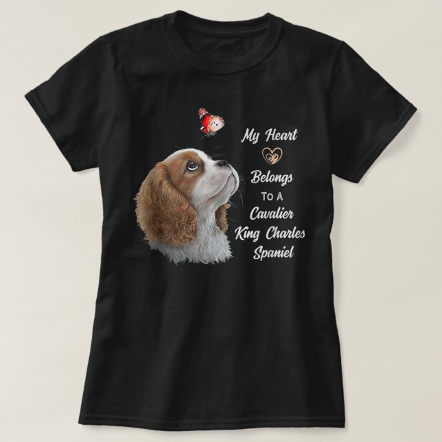 Cavalier King Charles Spaniel Shirt, dog mom, dad  T-Shirt (Design Front)