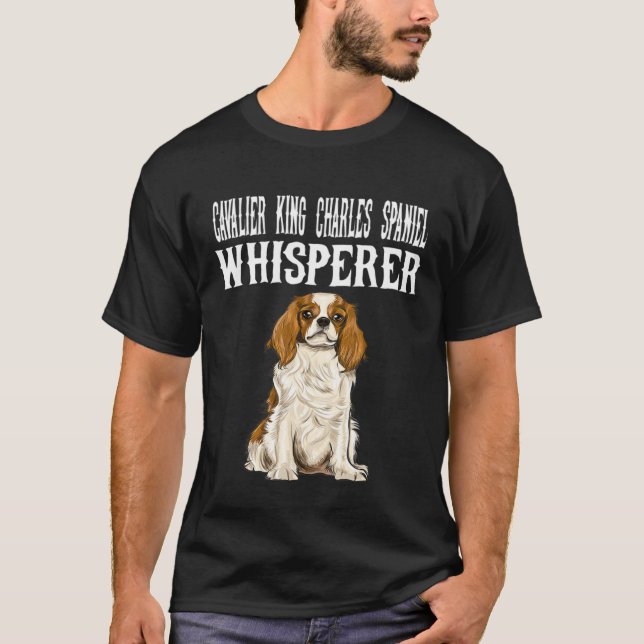 Cavalier King Charles Spaniel Wisperer Funny Dog T-Shirt (Front)