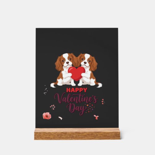 Cavalier King Dog Happy Valentines Day Floral Acrylic Sign