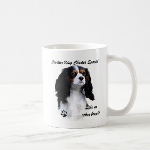 Cavalier Like No Other Breed Coffee Mug