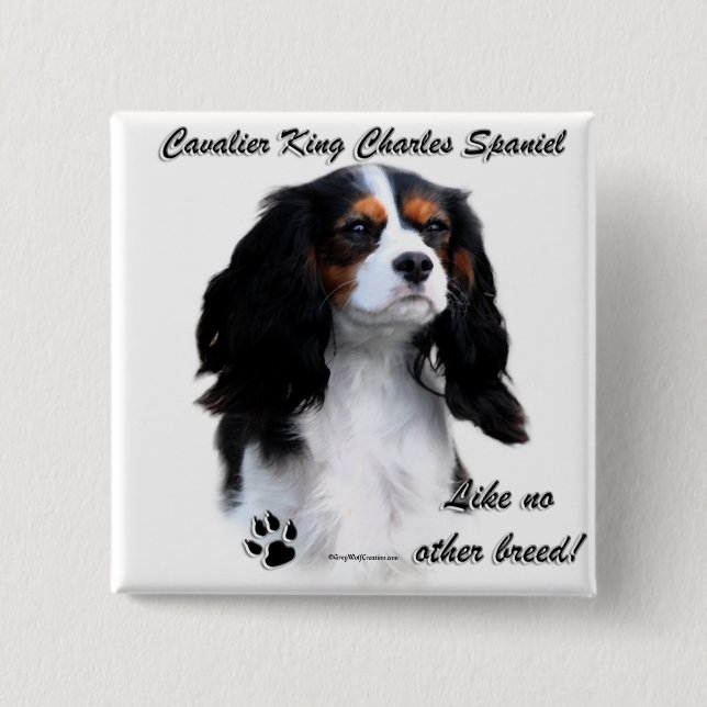 Cavalier Like No Other Breed Pinback Button (Front)