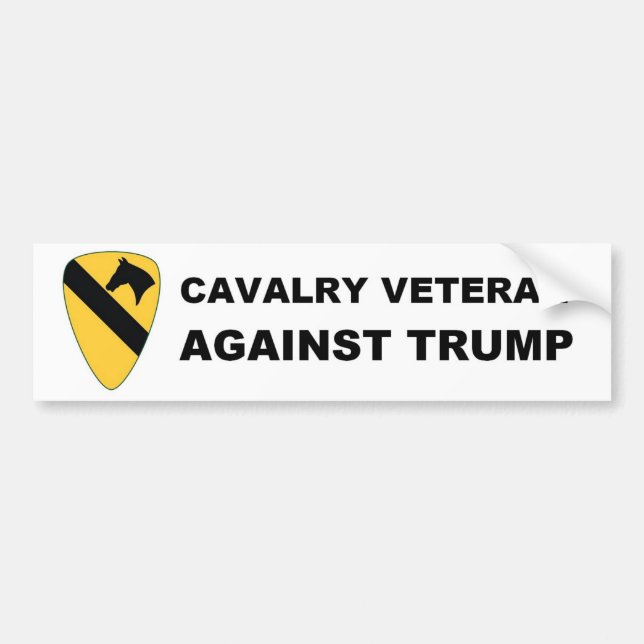 Cavalry Veteran Against Trump Bumper Sticker (Front)