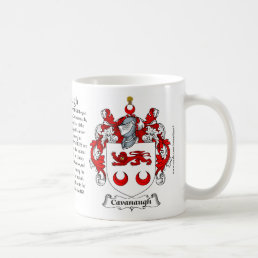 Cavanaugh, the Origin, the Meaning and the Crest Coffee Mug