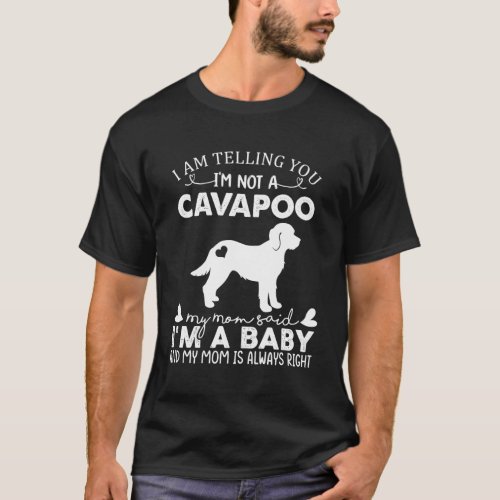 Cavapoo Dog For Mom Mama Baby Dog T_Shirt