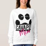 Cavapoo Mom Dog Breed Pet Lover Gift For Her, Girl Sweatshirt