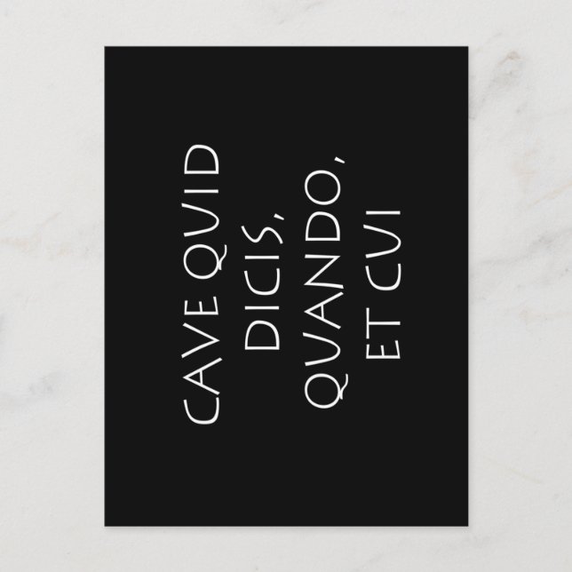 Cave quid dicis quando et cui postcard (Front)
