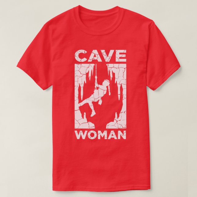 Cave Woman Cave Explorer And Nature Lover  T-Shirt (Design Front)