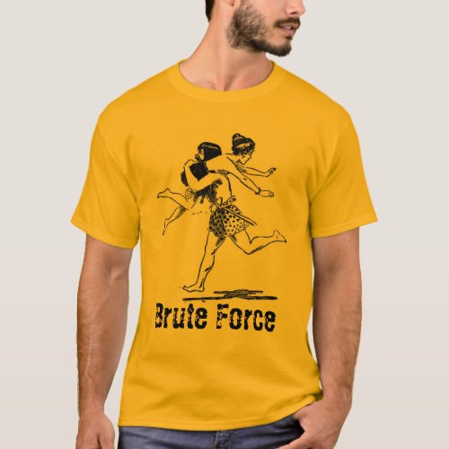 caveman Brute Force T_Shirt