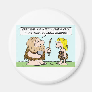 caveman invent multitasking rock stick magnet