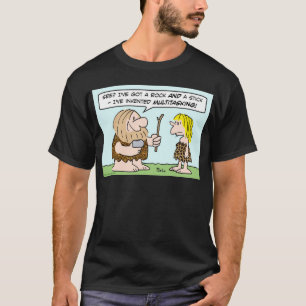 caveman invent multitasking rock stick T-Shirt