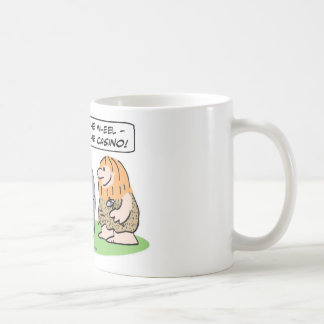 Cavemen invent wheel, then casino. coffee mug