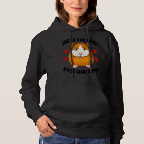 Cavies Guinea Pig Owners Just A Girl Who Loves Gui Hoodie