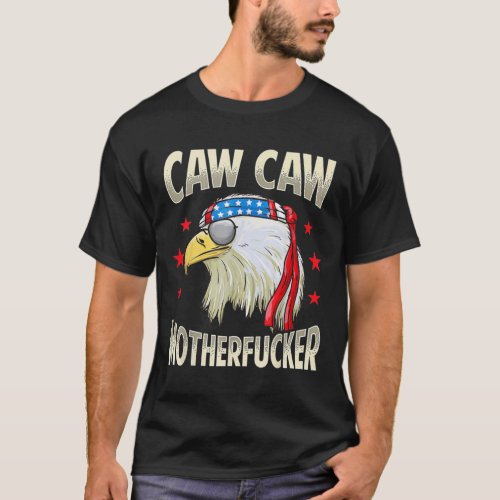 Caw Caw 4th of July Patriotic T_Shirt