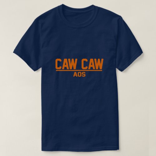 CAW CAW AOS  T_Shirt