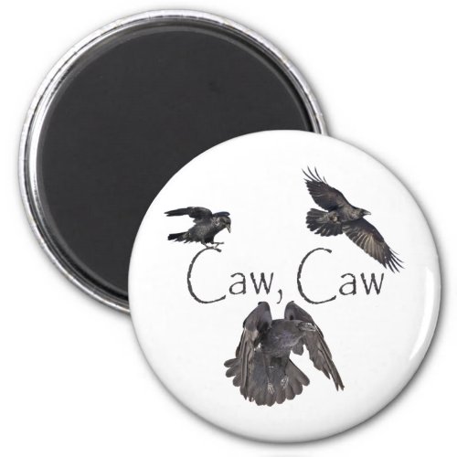Caw Caw Magnet