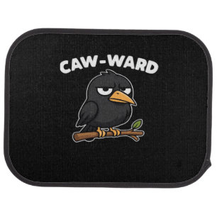Caw-Ward Funny Quote Car Floor Mat