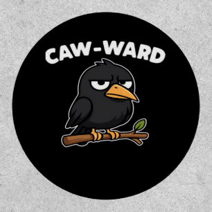 Caw-Ward Funny Quote Patch