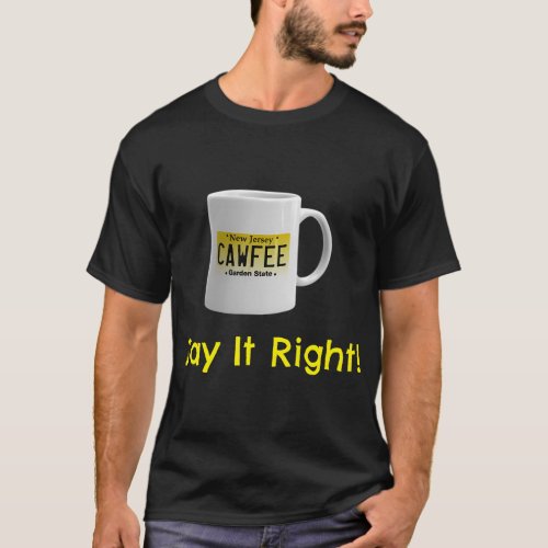 Cawfee Nj New Jersey License Plate Coffee T_Shirt