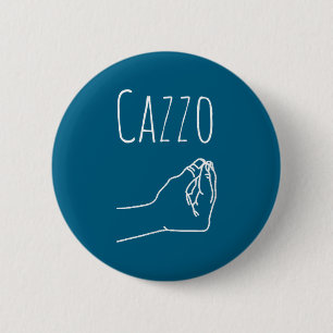 Cazzo Words In Italian Funny Quote Italy Gift  Button