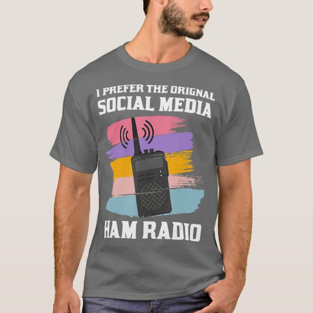 CB Radio Gift Prefer Original Social Media My T-Shirt (Front)