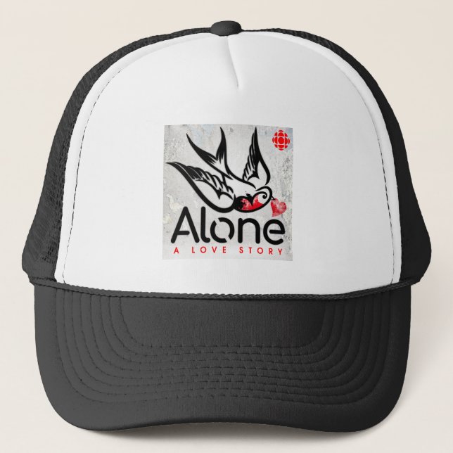 CBC Alone: A Love Story Trucker Hat (Front)