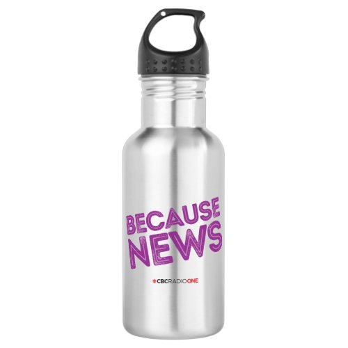 CBC Because News Bottle