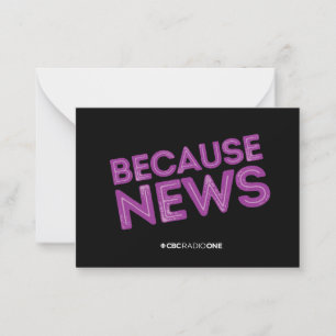 CBC Because News Note Card