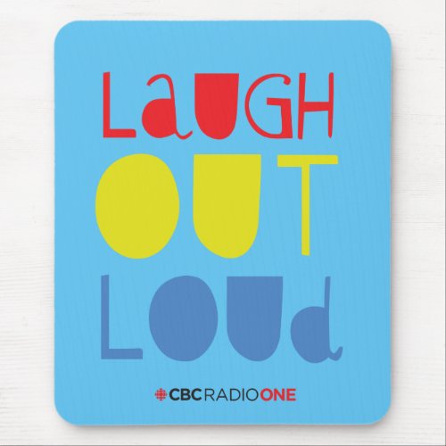 CBC Laugh Out Loud Mouse Pad