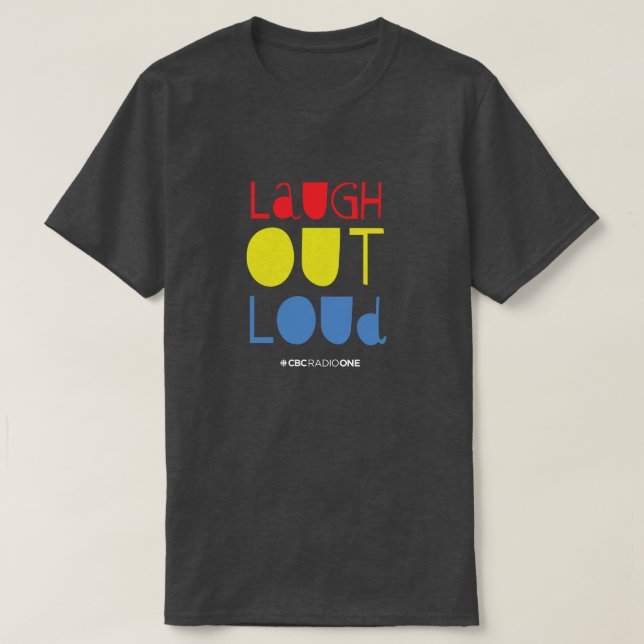 CBC Laugh Out Loud T-Shirt (Design Front)