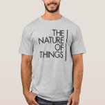 Cbc - Nature Of Things Since 1979 T-shirt at Zazzle