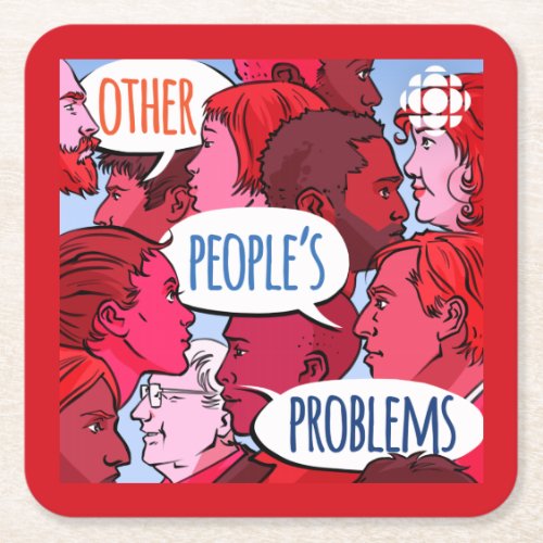 CBC Other Peoples Problems Square Paper Coaster