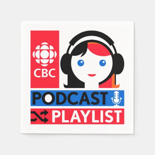 CBC Podcast Playlist Napkins