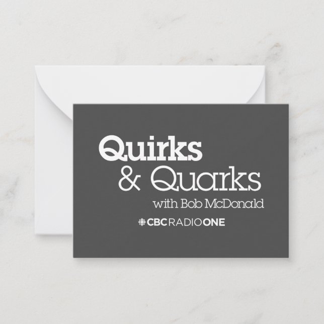 CBC Quirks & Quarks Note Card (Front)