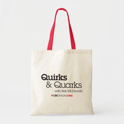 CBC Quirks  Quarks Tote Bag