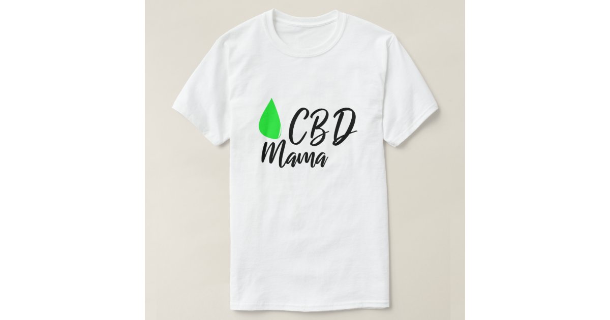 CBD Mama CBD Oil Fan Marketing Promotion Gift TShirt Zazzle