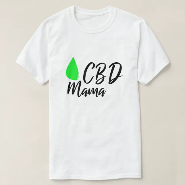 CBD Mama CBD Oil Fan Marketing Promotion Gift TShirt Zazzle