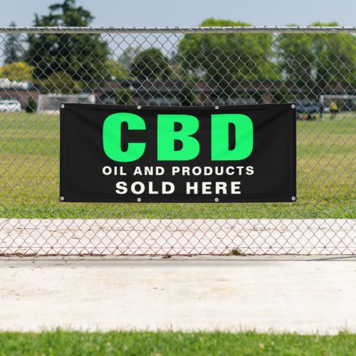 CBD Oil and Products Sold Here Business Outdoor Banner