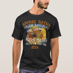 CBP FEMA TSA BANKRUPT TRUMP REALITY TV T-Shirt