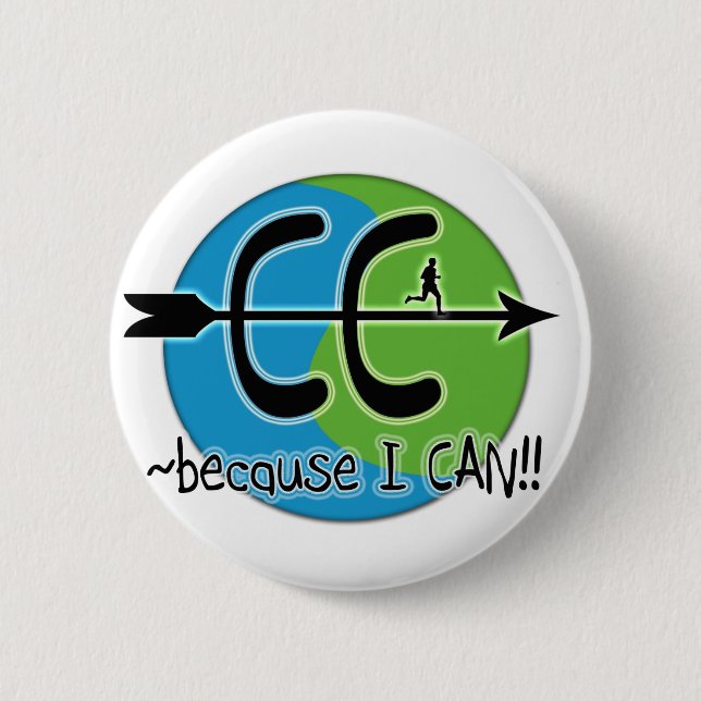 CC Cross Country - Because I CAN!! Pinback Button (Front)