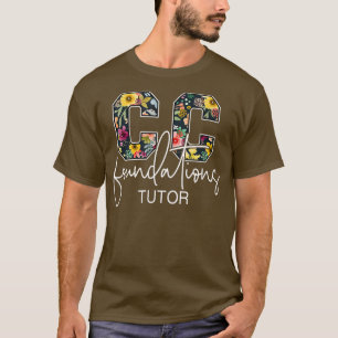 CC Foundations Tutor Classical Conversations Homes T-Shirt