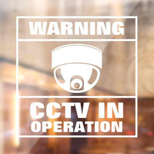 CCTV in Operation Window Cling