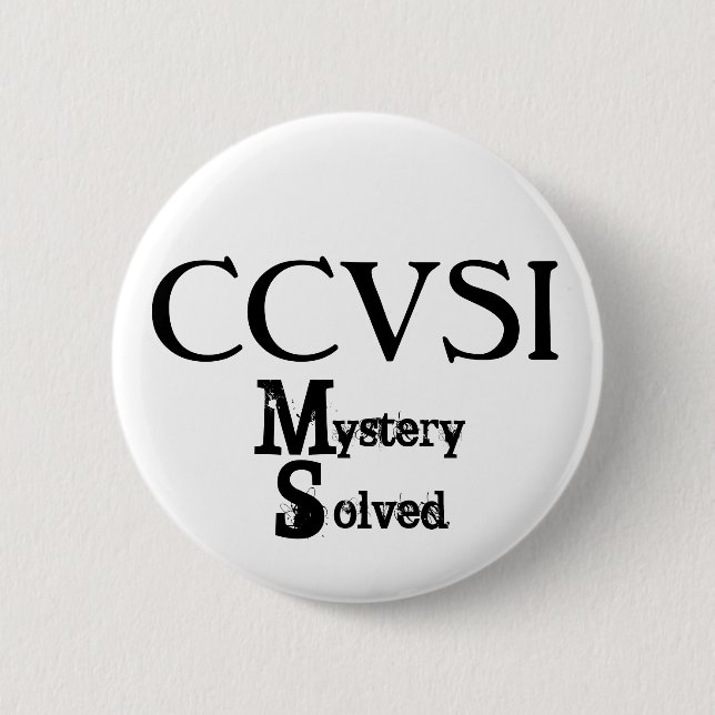 CCVSI, Mystery, Solved Button (Front)