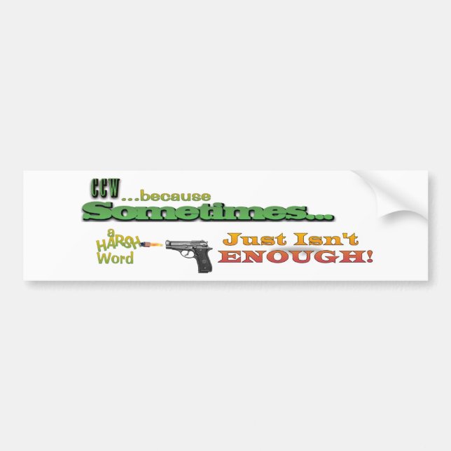 CCW - CONCEALED CARRY - GUNS - MOTTO- BUMPER STICK STICKER (Front)