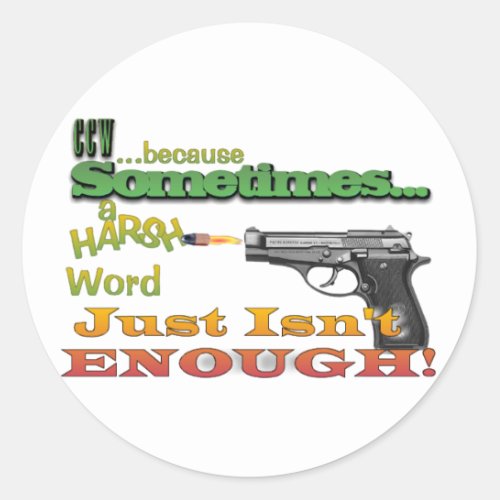 CCW _ CONCEALED CARRY _ GUNS _ MOTTO CLASSIC ROUND STICKER