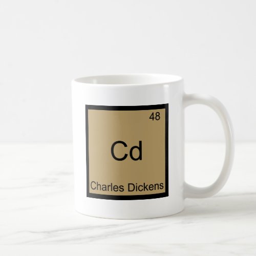 Cd _ Charles Dickens Chemistry Element Symbol Tee Coffee Mug