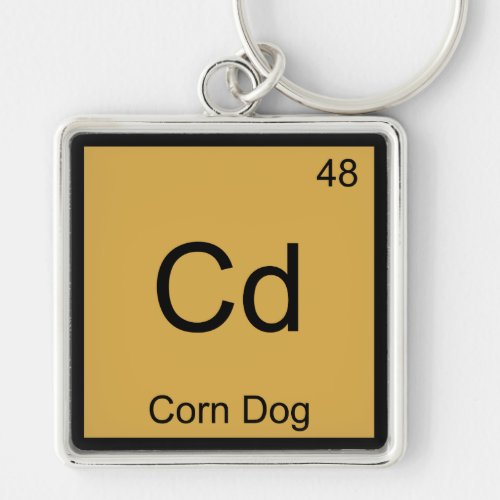 Cd _ Corn Dog Funny Chemistry Element Symbol Tee Keychain