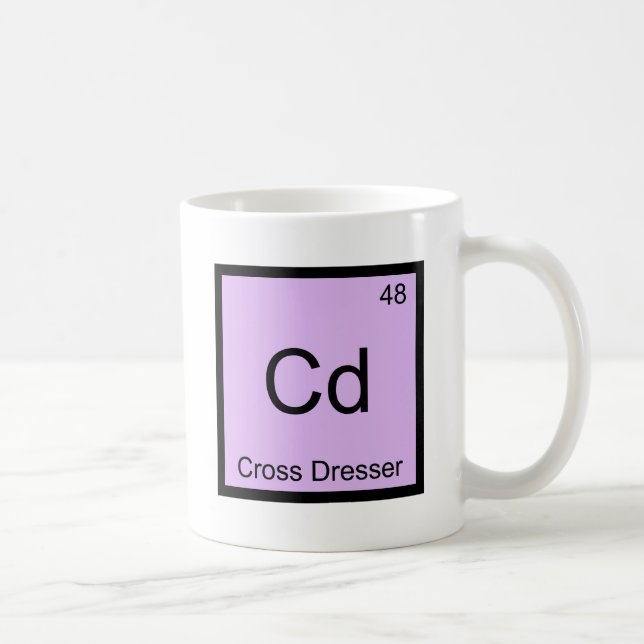 Cd - Cross Dresser Chemistry Element Symbol Tee Coffee Mug (Right)