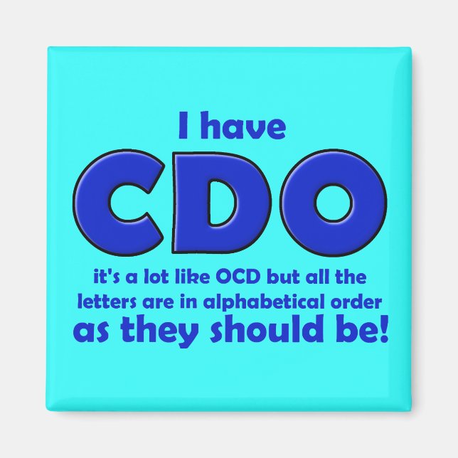 CDO OCD Funny Fridge Magnet (Front)