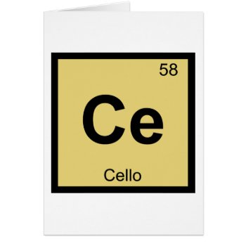 Ce - Cello Music Chemistry Periodic Table Symbol by itselemental at Zazzle